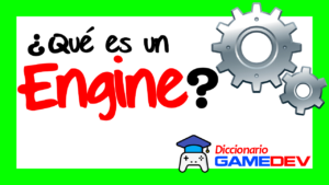 ¿Qué son los engines de un videojuego?
