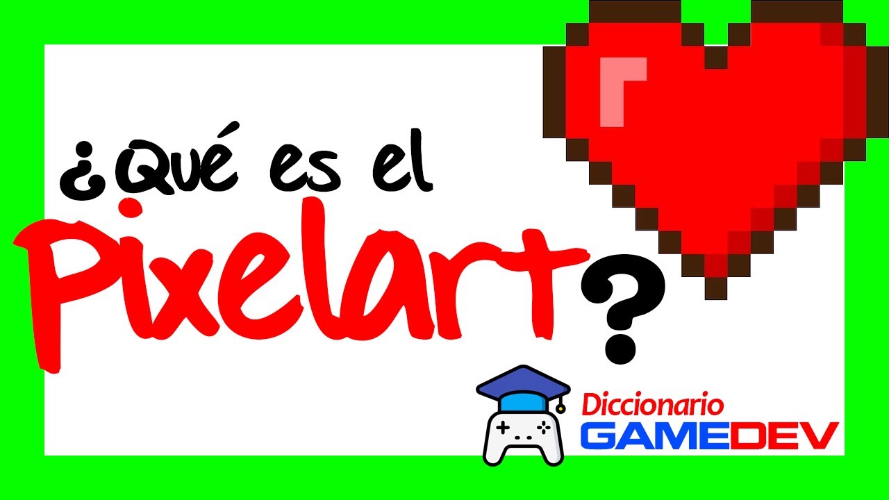 ¿Qué es el Pixel Art y para que sirve?