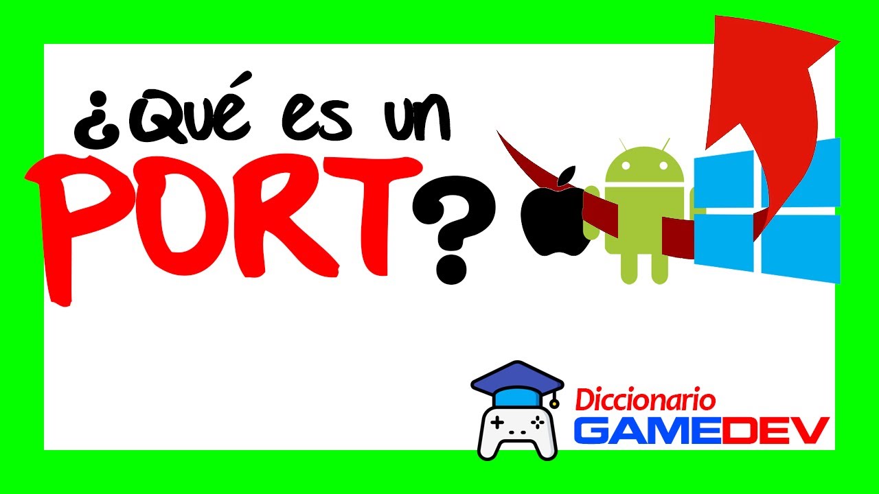 ¿Qué es el port de un videojuego?