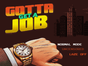 Pantalla de titulo: Gotta Get a Job